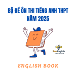 Bộ đề ôn thi tiếng Anh THPT năm 2025